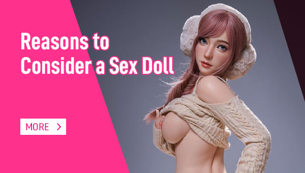Reasons to Consider a Sex Doll